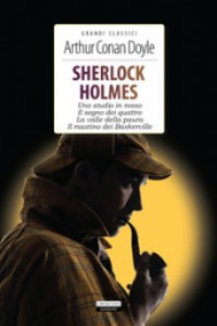 Sherlock Holmes. Uno studio in rosso- Il segno dei quattro-La valle della paura-Il mastino dei Baske