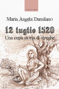 15 luglio 1520. Una cupa storia di streghe