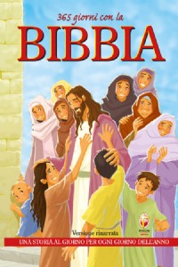 365 giorni con la Bibbia. Una storia al giorno per ogni giorno de...
