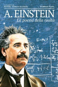 A. Einstein. La poesia della realtà
