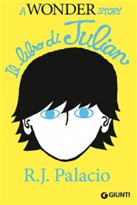 A Wonder Story - Il libro di Julian - R. J. Palacio