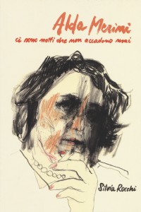 Alda Merini. Ci sono notti che non accadono mai