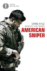American sniper. Autobiografia del cecchino più letale della storia americana