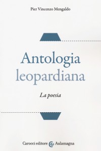 Antologia leopardiana. La poesia