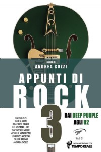 Appunti di rock. Dai Deep Purple agli U2. Vol. 3