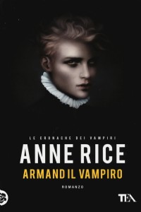 Armand il vampiro. Le cronache dei vampiri