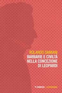 Barbarie e civilt nella concezione di Leopardi