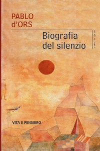 Biografia del silenzio