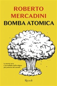Bomba atomica - Roberto Mercadini