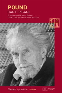 Canti pisani. Testo inglese a fronte