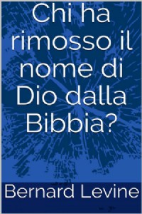 Chi ha rimosso il nome di Dio dalla Bibbia?
