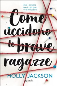 Come uccidono le brave ragazze