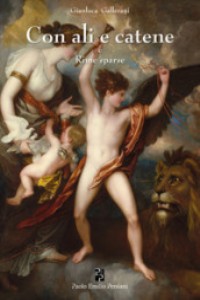 Con ali e catene e rime sparse
