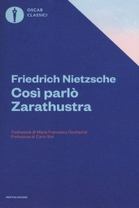 Cos parl Zarathustra. Un libro per tutti e per nessuno