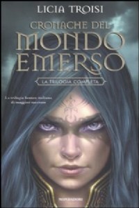 Cronache del mondo emerso. La trilogia completa