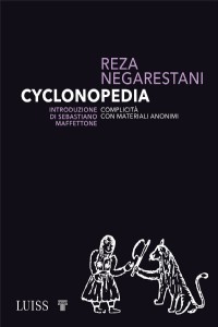 Cyclonopedia. Complicità con materiali anonimi