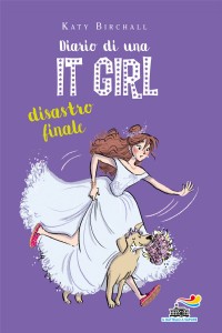 Diario di una It Girl. Disastro finale
