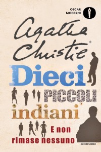 Dieci piccoli indiani. E non rimase nessuno