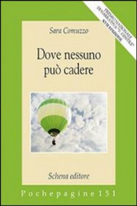 Dove nessuno pu cadere