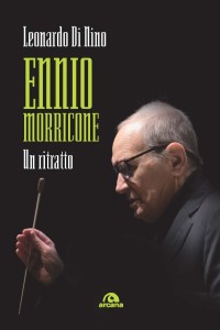 Ennio Morricone. Un ritratto