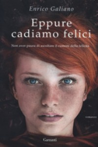 Eppure cadiamo felici