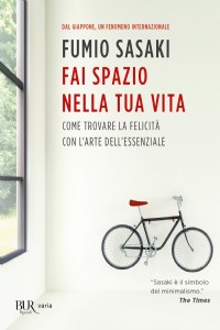 Fai spazio nella tua vita. Come trovare la felicità con l'arte de...