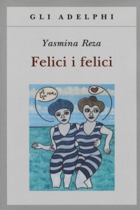 Felici i felici