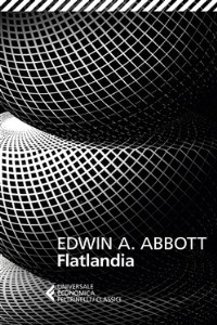 Flatlandia - Edwin Abbott Abbott