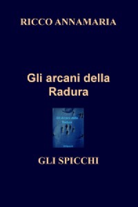 Gli arcani della radura. Gli spicchi