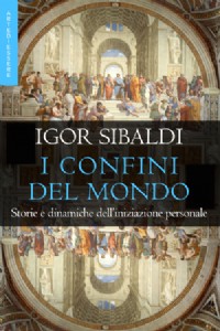 I confini del mondo. Storie e dinamiche dell'iniziazione personale