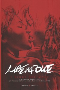 I fiori del male di Charles Baudelaire. Ediz. illustrata