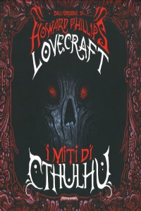 I miti di Cthulhu. Cofanetto con maglietta Taglia L