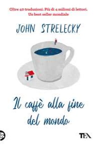 Il caff alla fine del mondo