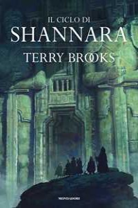 Il ciclo di Shannara: La spada di Shannara-Le pietre magiche di S...