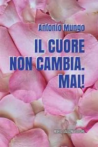 Il cuore non cambia. Mai!