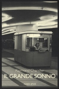 Il grande sonno - Raymond Chandler
