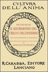 Il matrimonio del cielo e dell'inferno. Canti dell'innocenza e al...