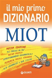 Il mio primo dizionario. MIOT
