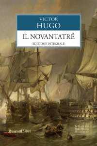 Il Novantatré. Ediz. integrale