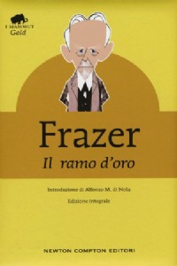 Il ramo d'oro. Ediz. integrale