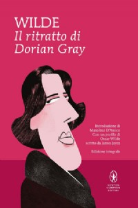 Il ritratto di Dorian Gray. Ediz. integrale