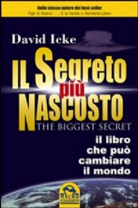 Il segreto pi nascosto. Il libro che pu cambiare il mondo