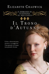 Il trono d'autunno. Il romanzo di Eleonora d'Aquitania
