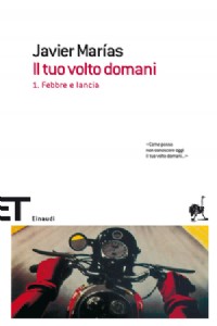 Il tuo volto domani. Vol. 1