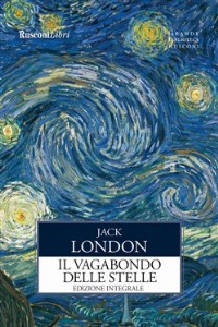 Il vagabondo delle stelle. Ediz. integrale - Jack London