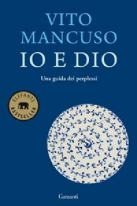 Io e Dio. Una guida dei perplessi