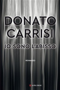 Io sono l'abisso - Donato Carrisi