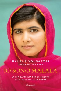 Io sono Malala. La mia battaglia per la libertà e l'istruzione delle donne