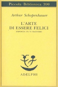 L' arte di essere felici esposta in 50 massime
