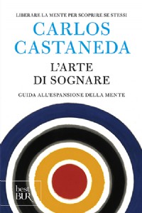 L' arte di sognare. Guida all'espansione della mente